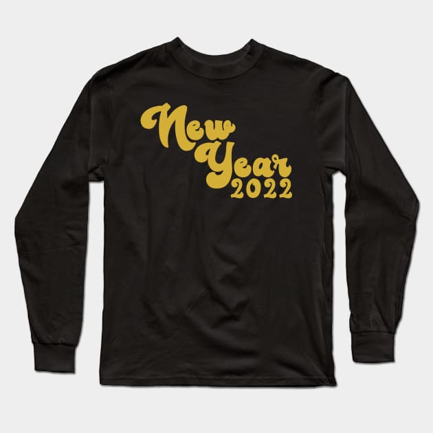 New Year 2022 Long Sleeve T-Shirt by yayor